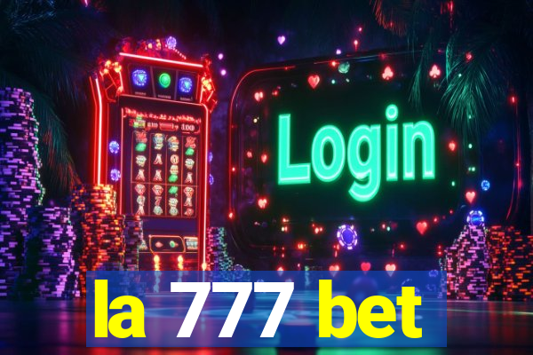 la 777 bet